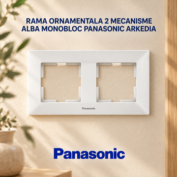 Rama Ornamentala 2 Mecanisme Alba Monobloc Panasonic Arkedia