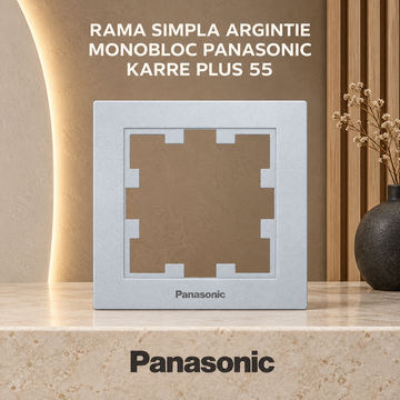 Rama Simpla Argintie Monobloc Panasonic Karre Plus 55