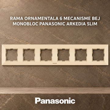 Rama Ornamentala 6 Mecanisme Bej Monobloc Panasonic Arkedia Slim