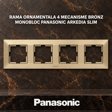 Rama Ornamentala 4 Mecanisme Bronz Monobloc Panasonic Arkedia Slim