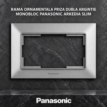 Rama Ornamentala Priza Dubla Argintie Monobloc Panasonic Arkedia Slim