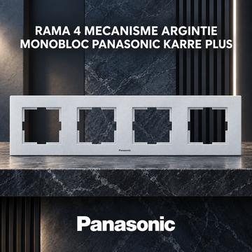 Rama 4 Mecanisme Argintie Monobloc Panasonic Karre Plus