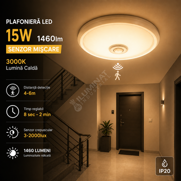 Plafoniera LED 15W Senzor Miscare 1460lm 3000K