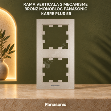 Rama Verticala 2 Mecanisme Bronz Monobloc Panasonic Karre Plus 55