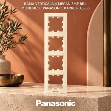 Rama Verticala 4 Mecanisme Bej Monobloc Panasonic Karre Plus 55
