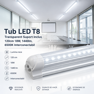 Tub LED T8 Transparent Suport Inclus 120cm 18W, 1440lm, 6500K Interconectabil
