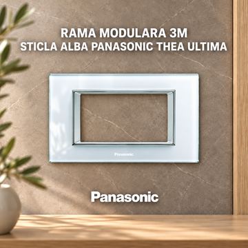 Rama Modulara 3M Sticla Alba Panasonic Thea Ultima